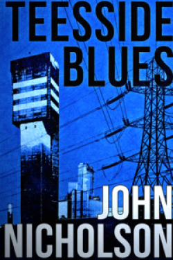 Teesside Blues : Nick Guymer Series Book 5
First Edition Teesside Blues : Nick Guymer Series Book 5
First Edition