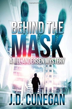 Behind the Mask (Jill Andersen Book 4)First Edition