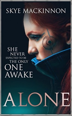 Alone: A Sci-fi Reverse Harem StoryFirst Edition