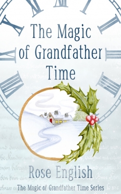 The Magic of Grandfather TimeFirst Edition