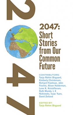 2047 Short Stories from Our Common Future
First Edition 2047 Short Stories from Our Common Future
First Edition