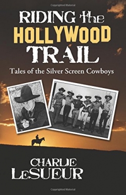 Riding the Hollywood TrailFirst Edition