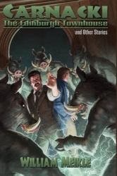 Carnacki: The Edinburgh Townhouse & Other Stories